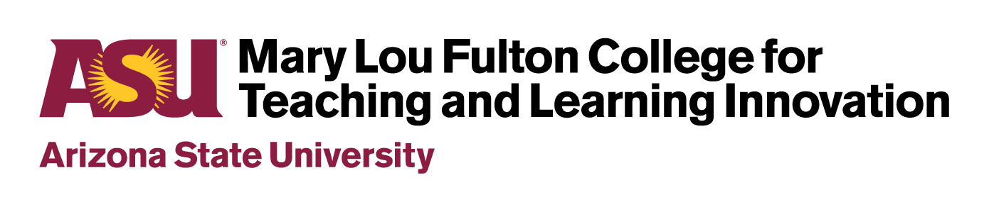 ASU_Mary_Lou_Fulton_College_for_Teaching_and_Learning_Innovation_1_Horiz_RGB_MaroonGold_150ppi.png